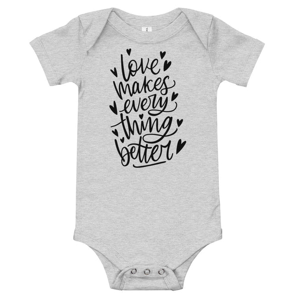 Love Makes Everything Better Short Sleeve Onesie