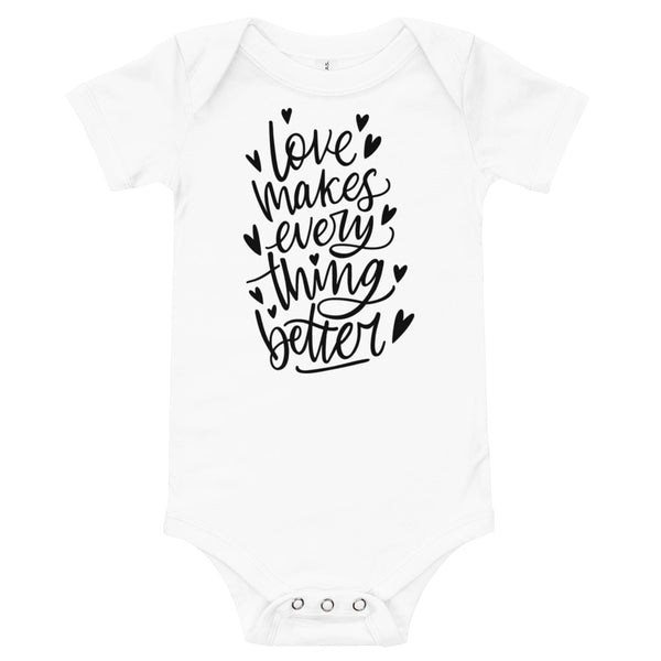 Love Makes Everything Better Short Sleeve Onesie