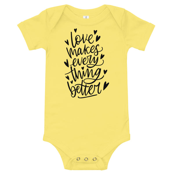 Love Makes Everything Better Short Sleeve Onesie